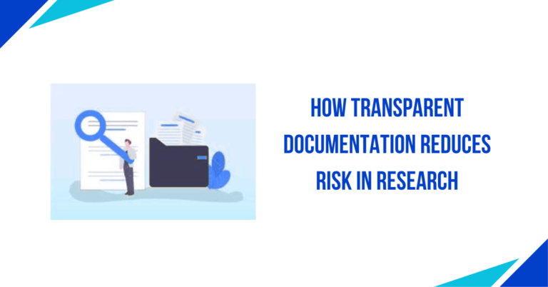 transparent documentation reduces risk for researchersand medical personals